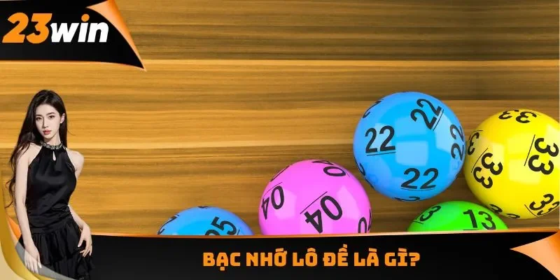 Bạc Nhớ Lô Đề - Phương Pháp Chốt Số Hiệu Quả Cho Người Chơi 1 Giới thiệu phương pháp soi bạc nhớ lô đề giúp người chơi tối ưu chiến thắng